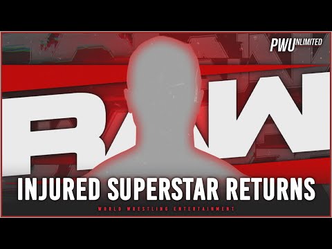 Injured WWE Superstar Returns On RAW